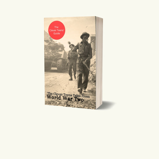 The Clever Teens' Tales From World War Two | Paperback